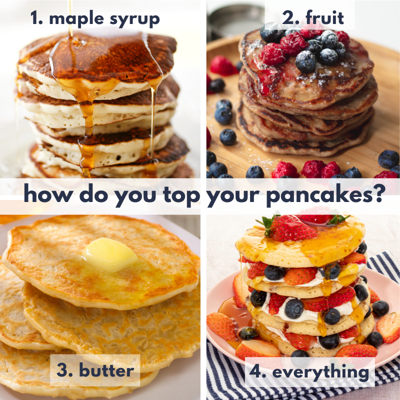what's your pancake style