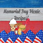 Celebrate the Start of Summer with our Favorite Memorial Day Picnic Recipes