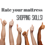 How would you rate your mattress-shopping skills?